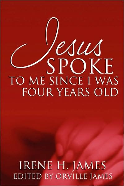 Jesus Spoke To Me Since I Was Four Years Old