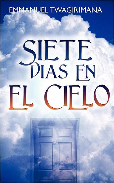 Siete Dias En El Cielo