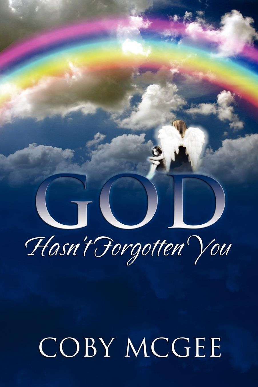 God Hasn'T Forgotten You