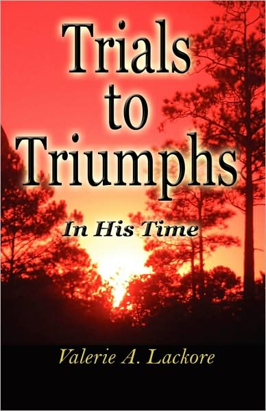 Trials To Triumphs