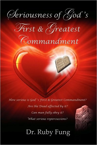 Seriousness Of God's First & Greatest Commandment