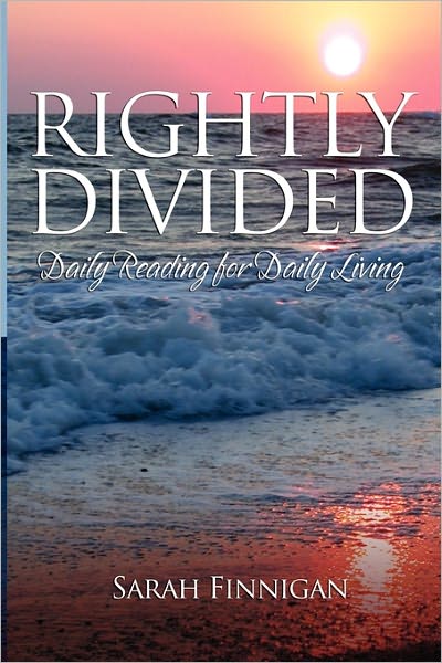 Rightly Divided: Daily Reading for Daily Living