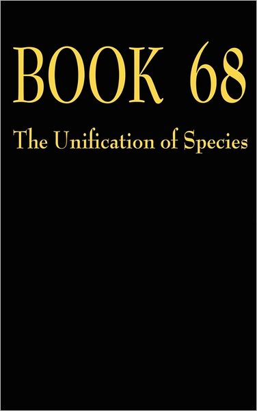 Book 68 The Unification Of Species
