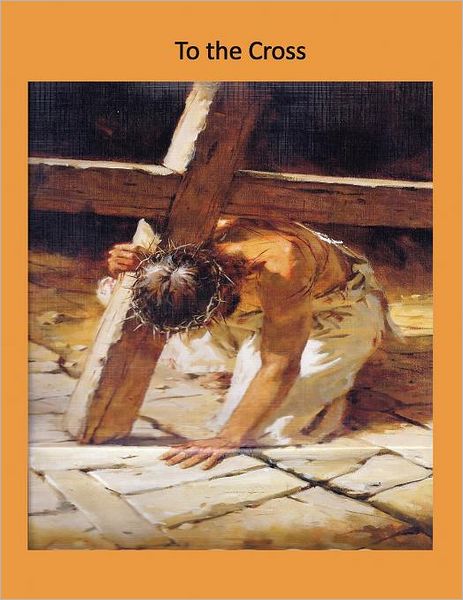 To The Cross