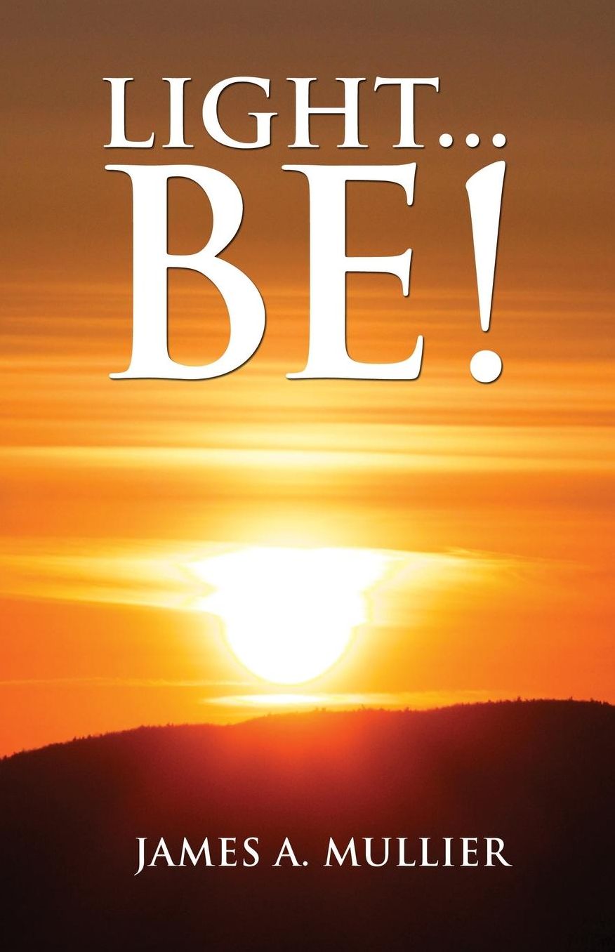 Light...Be!