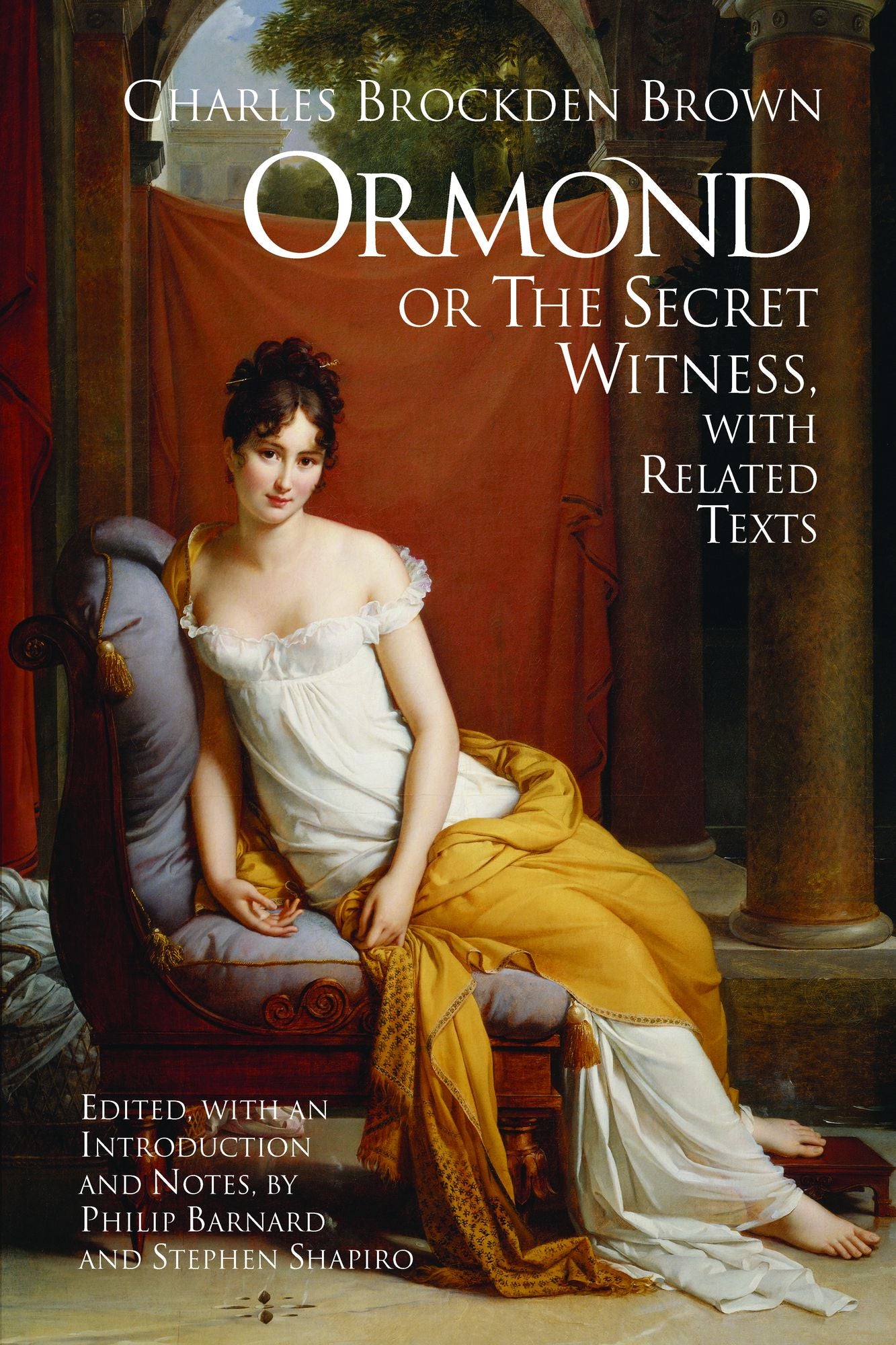 Ormond; or, the Secret Witness: With Related Texts