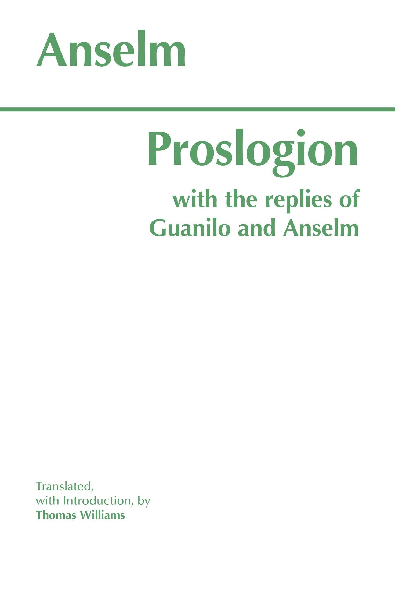 Proslogion: With the Replies of Gaunilo and Anselm