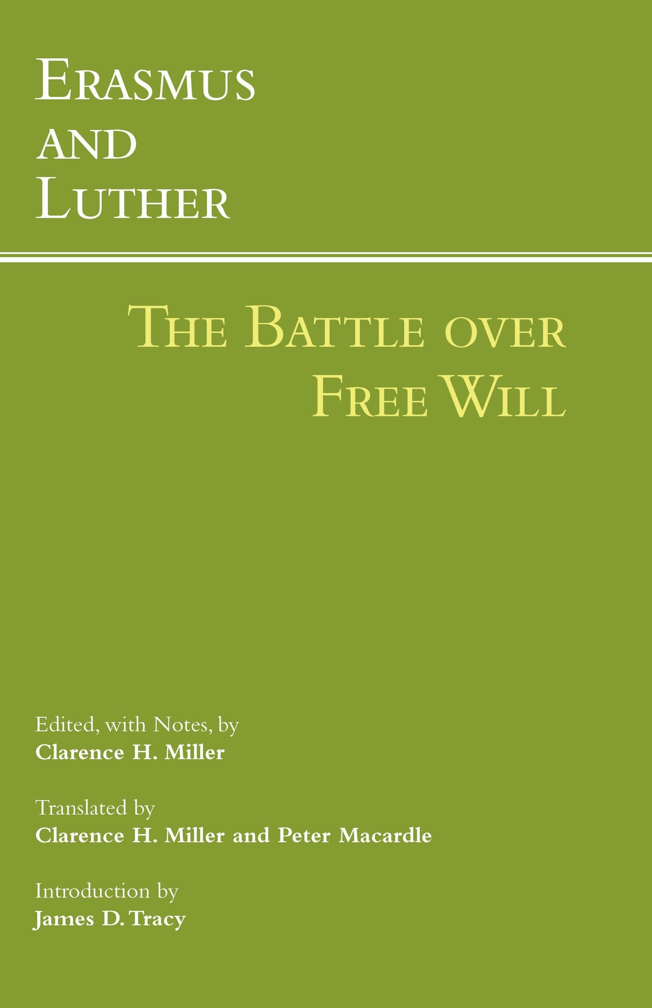 Erasmus and Luther: The Battle over Free Will