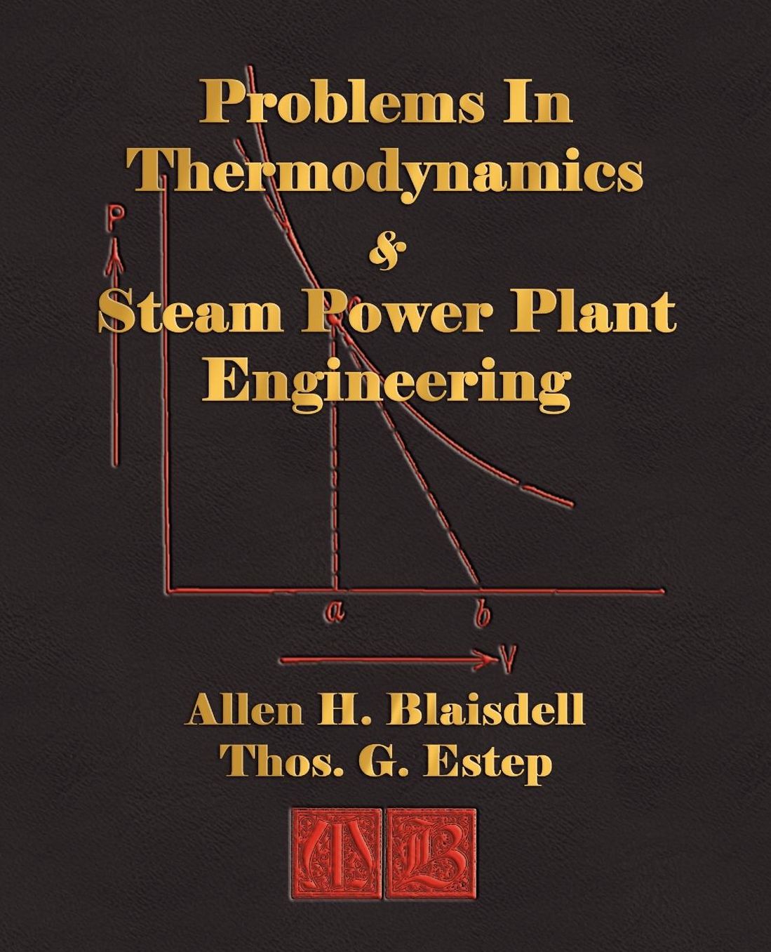 Problems In Thermodynamics And Steam Power Plant Engineering