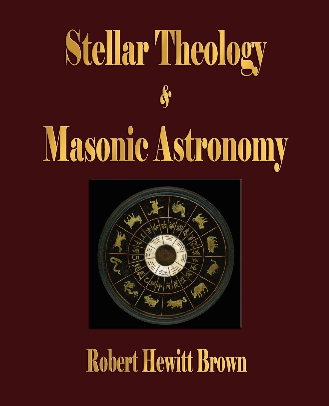 Stellar Theology And Masonic Astronomy