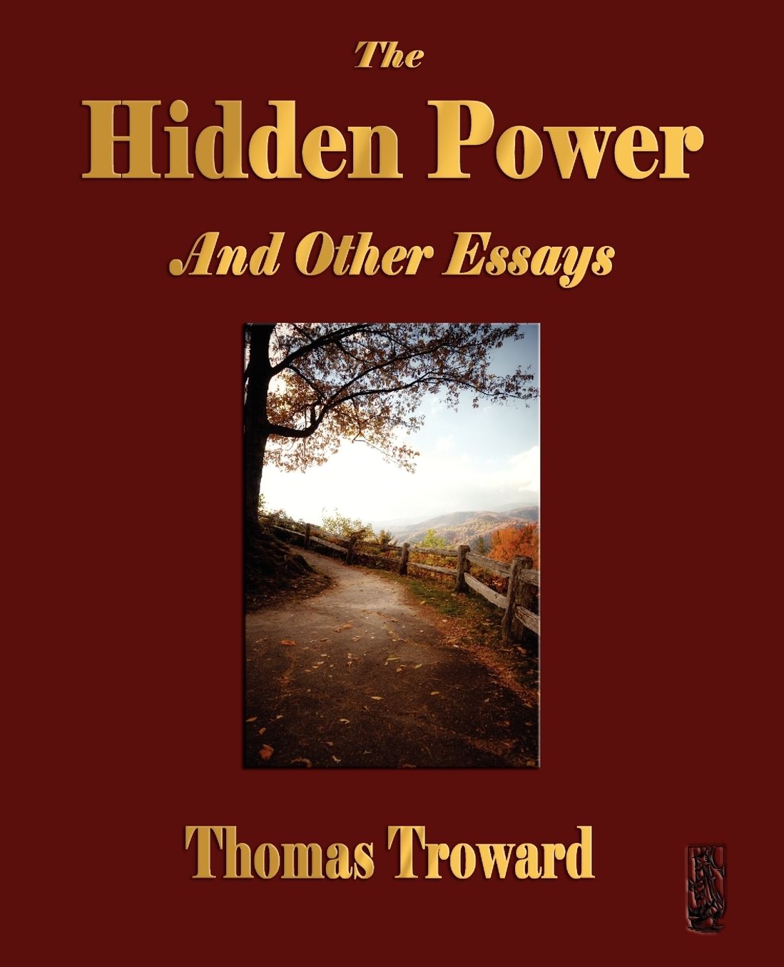 The Hidden Power And Other Papers On Mental Science