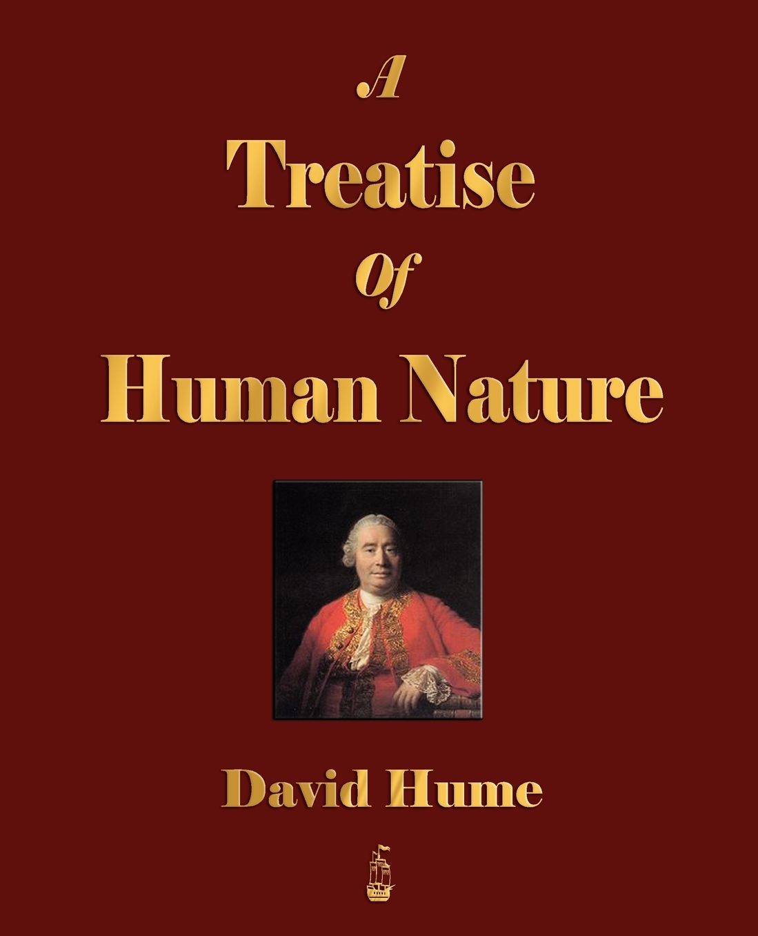 A Treatise Of Human Nature - Volumes I And Ii