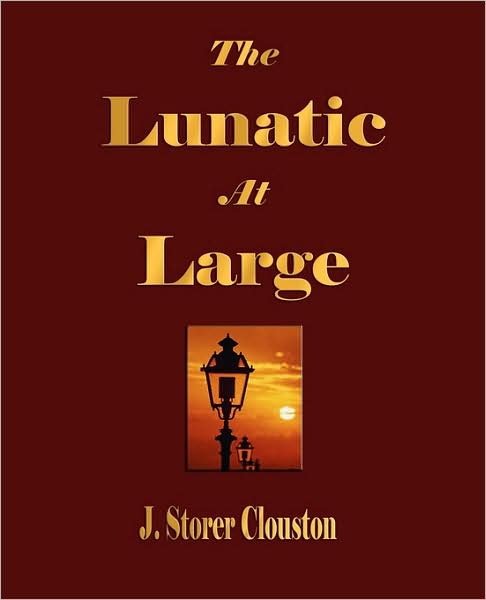 The Lunatic At Large