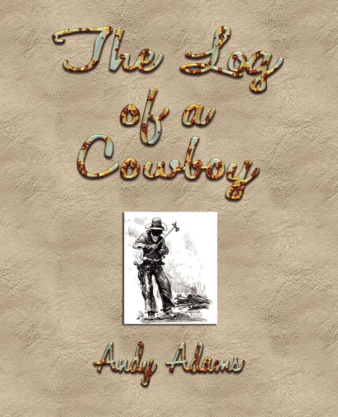 The Log Of A Cowboy