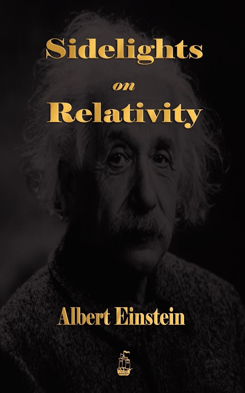 Sidelights On Relativity