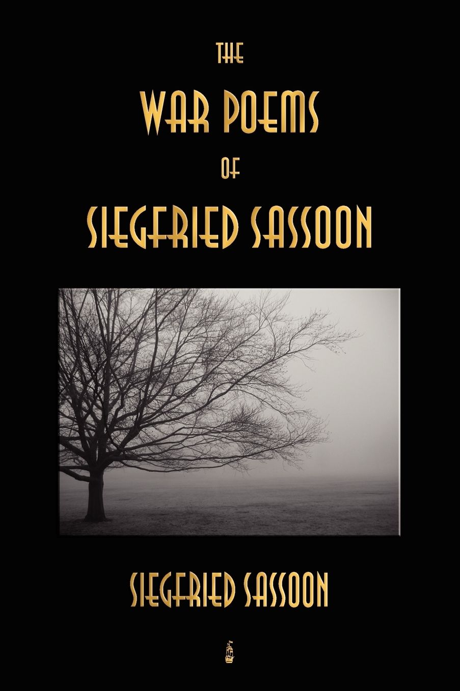 The War Poems Of Siegfried Sassoon