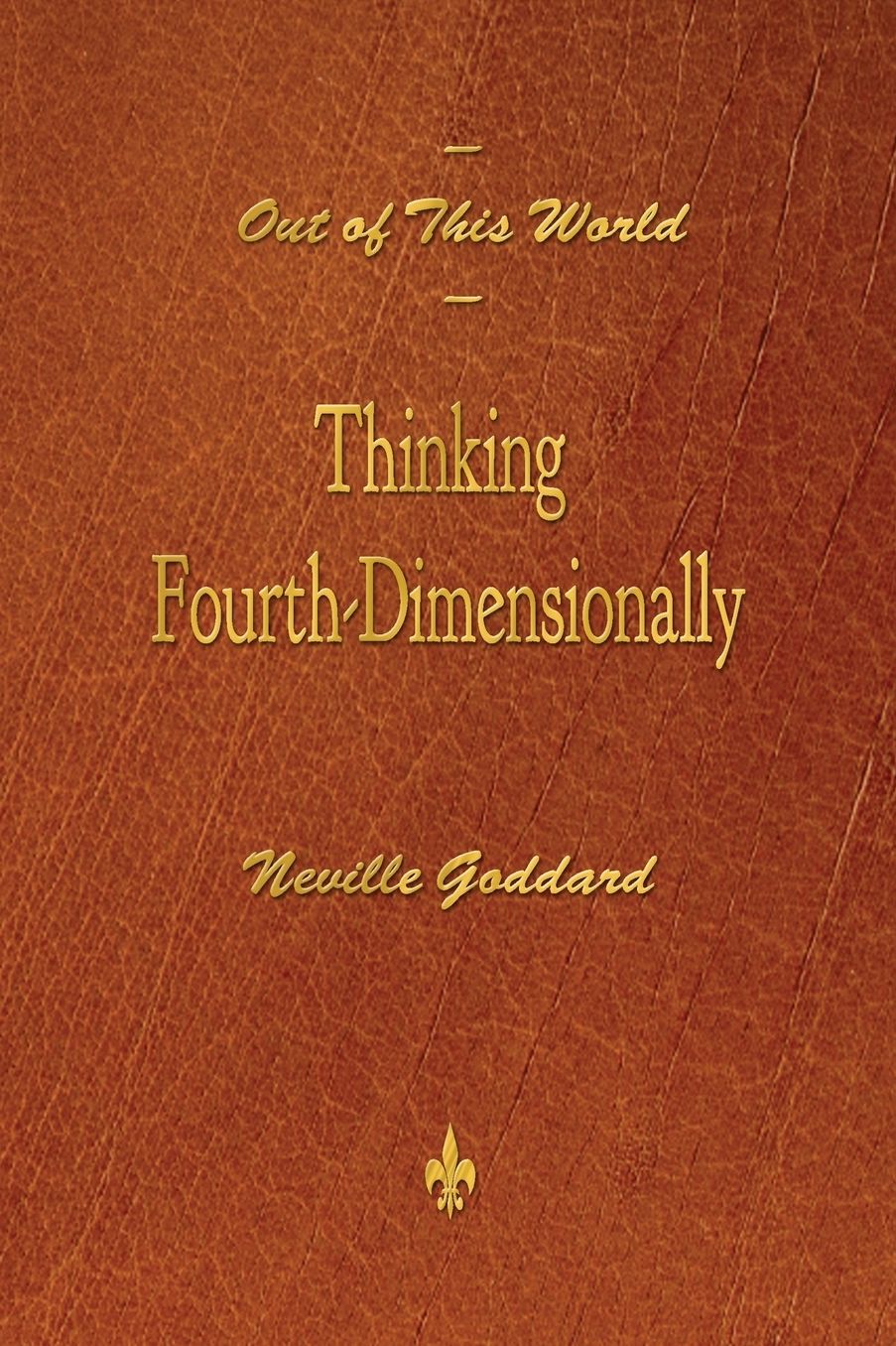 Out of This World: Thinking Fourth-Dimensionally