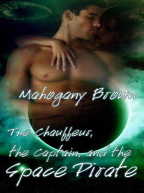 The Chauffer, The Captain, And The Space Pirate