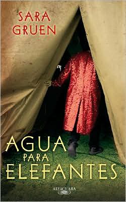 Agua para elefantes (Water for Elephants)