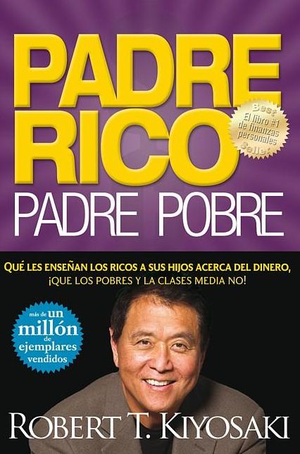 Padre rico, padre pobre (Rich Dad, Poor Dad)