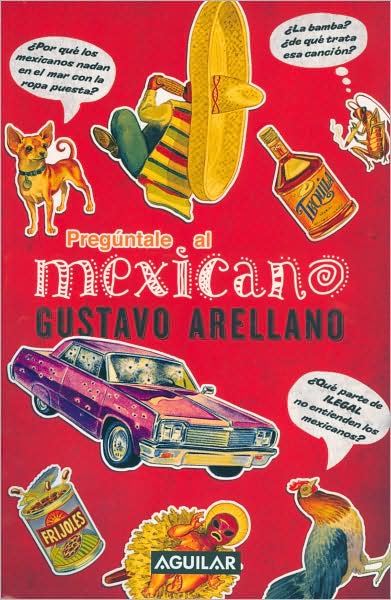 Pregúntale al mexicano (¡Ask a Mexican!)
