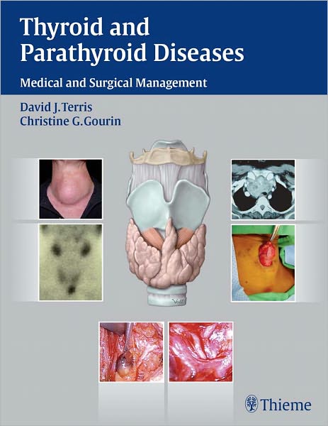 Thyroid and Parathyroid Diseases: Medical and Surgical Management