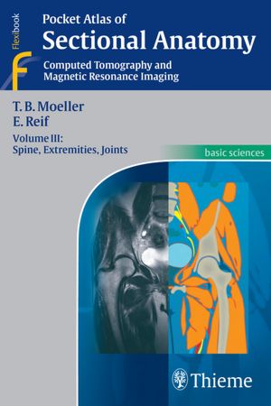 Pocket Atlas of Sectional Anatomy: Computed Tomography and Magnetic Resonance Imaging