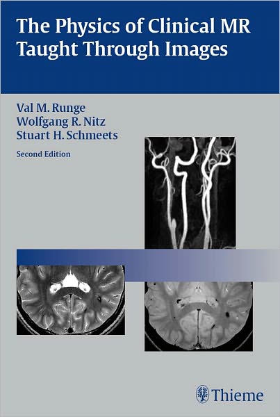 Physics of Clinical MR Taught Through Images