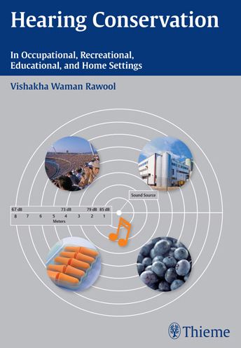 Hearing Conservation: In Occupational, Recreational, Education, and Home Settings