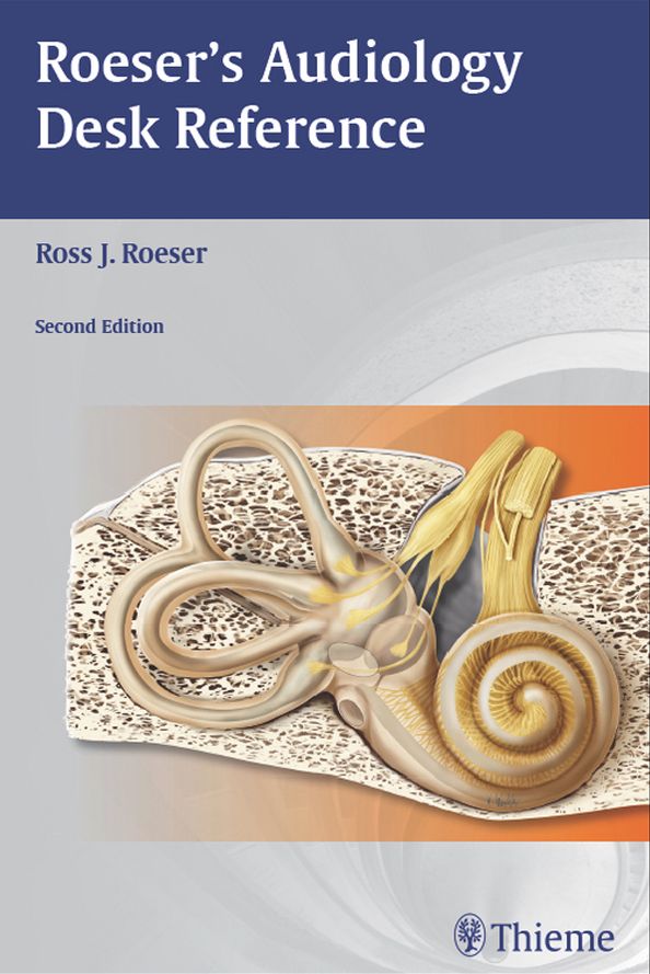 Roeser's Audiology Desk Reference