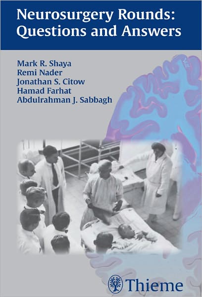 Neurosurgery Rounds: Questions and Answers: Questions and Answers