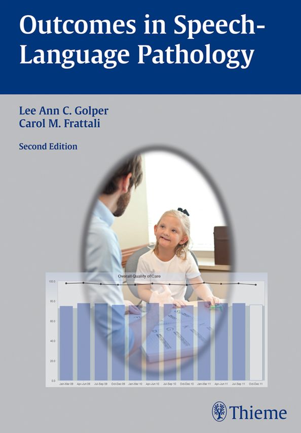 Outcomes in Speech-Language Pathology: Contemporary Theories, Models, and Practices