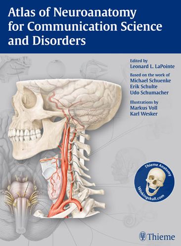 Atlas of Neuroanatomy for Communication Science and Disorders
