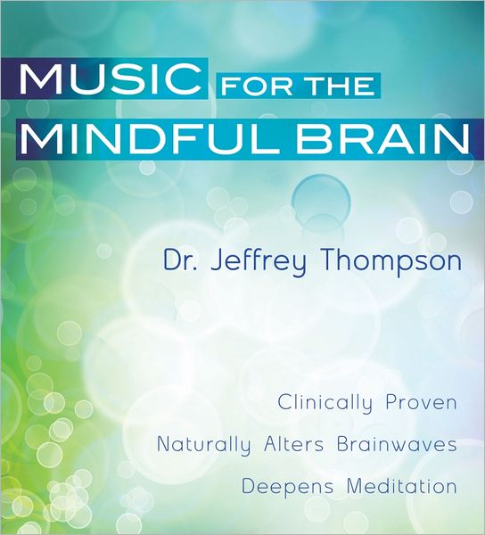 Music for the Mindful Brain