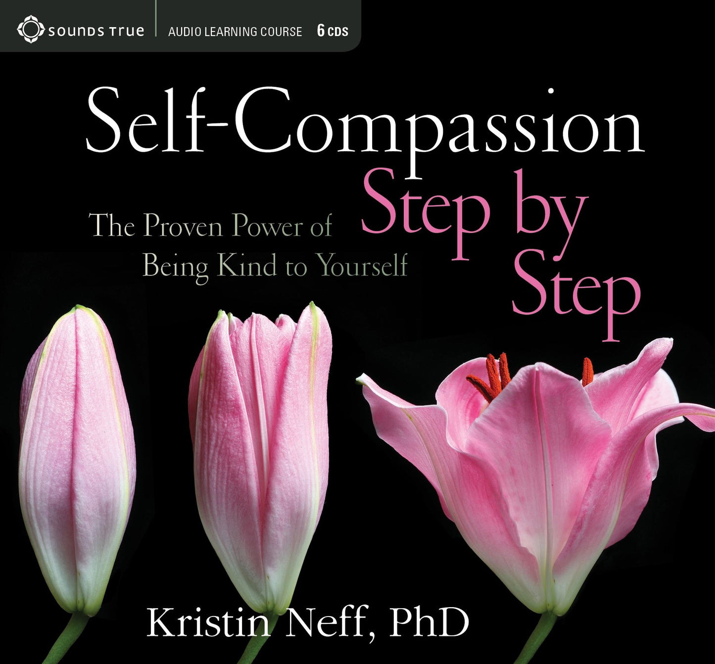 Self-Compassion Step by Step