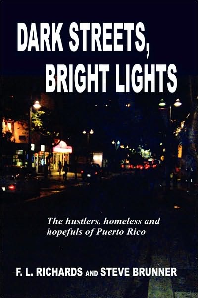 Dark Streets, Bright Lights