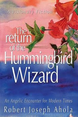 The Return of the Hummingbird Wizard