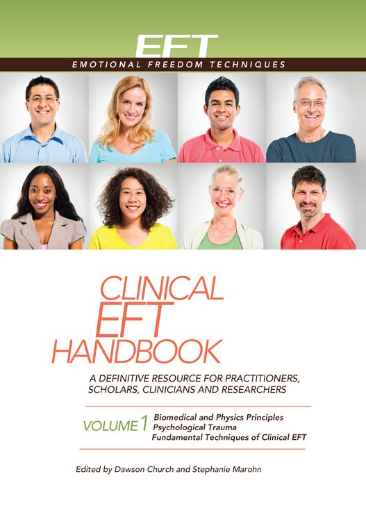 Clinical EFT Handbook: A Definitive Resource for Practitioners, Scholars, Clinicians and Researchers