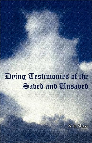 Dying Testimonies Of Saved And Unsaved