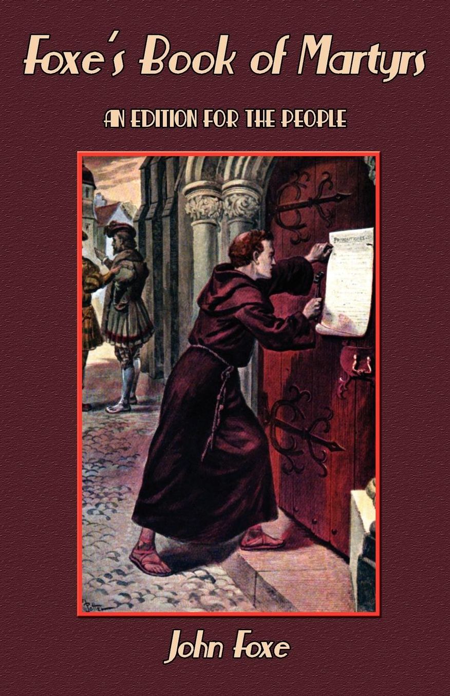 Foxe's Book of Martyrs