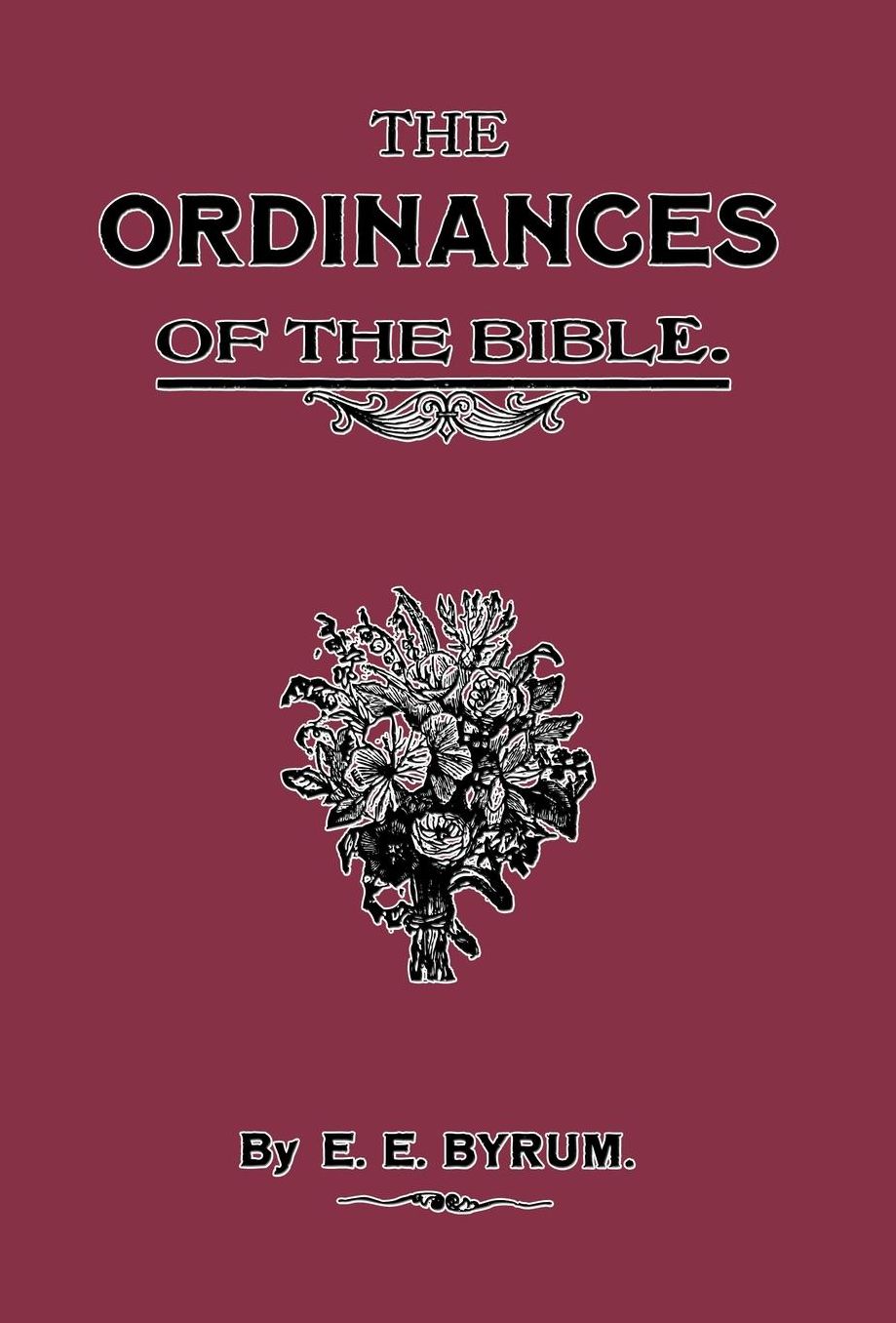 The Ordinances of the Bible