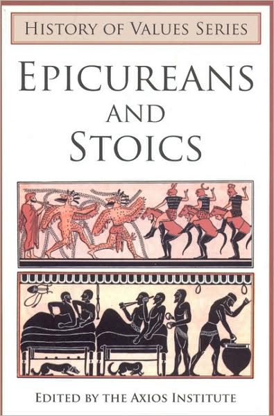 Epicureans and Stoics