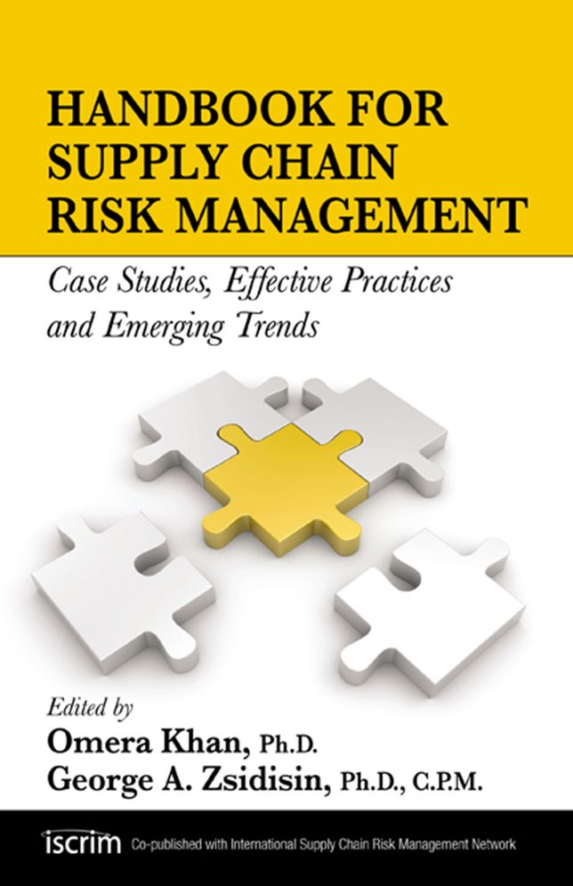 Handbook for Supply Chain Risk Management: Case Studies, Effective Practices and Emerging Trends