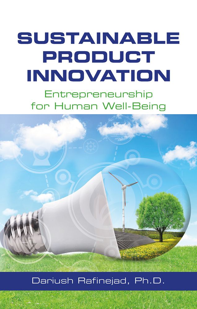 Sustainable Product Innovation : Entrepreneurship for Human Well-being