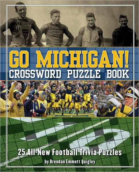 Go Michigan! Crossword Puzzle Book: 25 All-New Football Trivia Puzzles