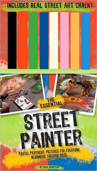 Essential Street Painter: Pastel Pavement Pictures For Everyone: Beginners Through Pros