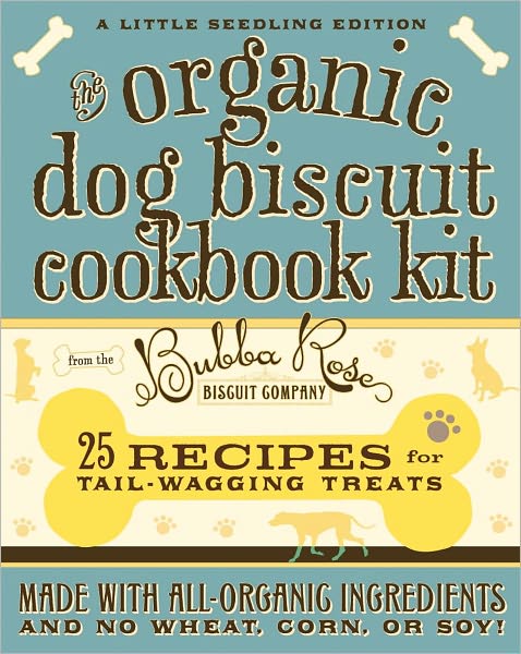 The Organic Dog Biscuit Cookbook Kit