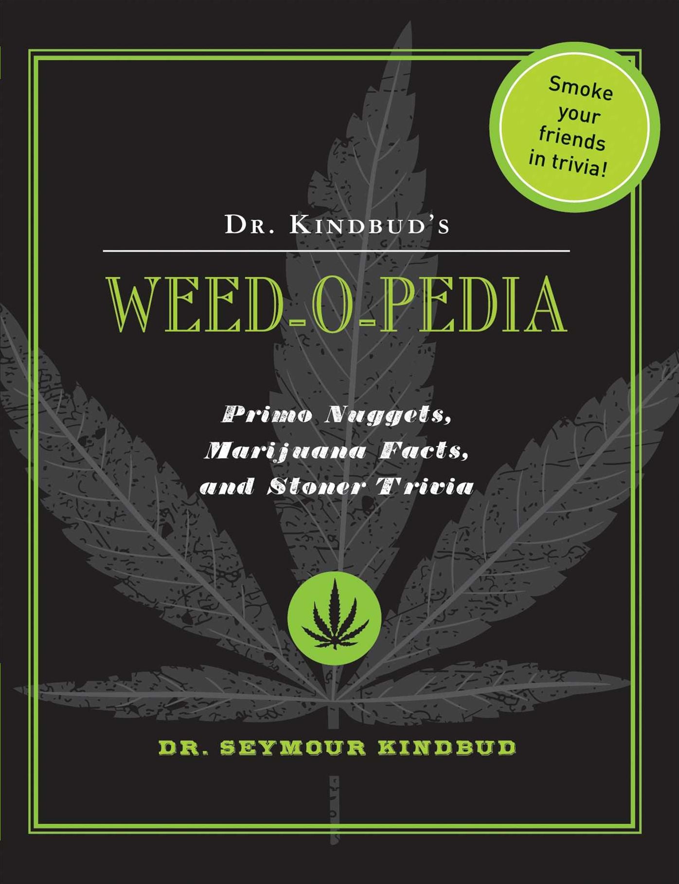 Dr. Kindbud's Weed-O-Pedia
