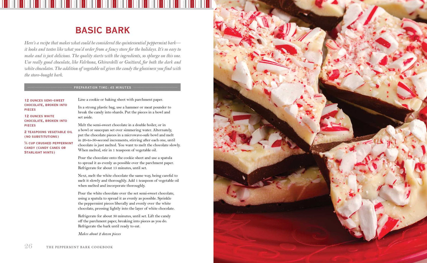 The Peppermint Bark Cookbook: Over 75 Recipes for Delicious Homemade Treats, from Milkshakes to Cheesecakes