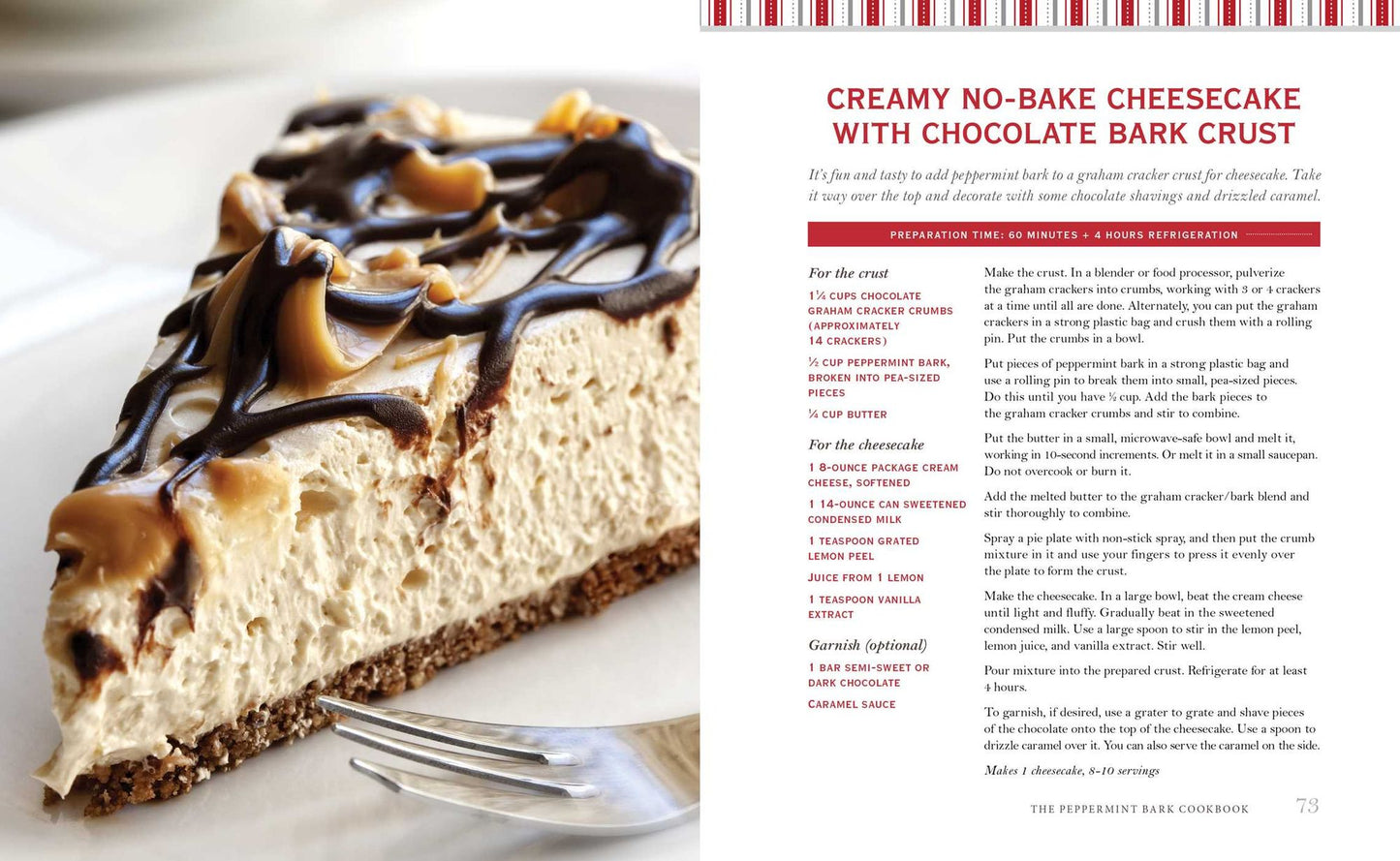 The Peppermint Bark Cookbook: Over 75 Recipes for Delicious Homemade Treats, from Milkshakes to Cheesecakes